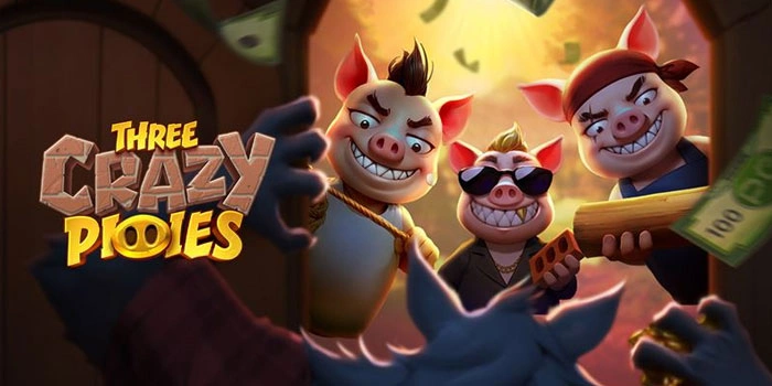 Cara Mudah Menang Slot Three Crazy Piggies Tanpa Ribet
