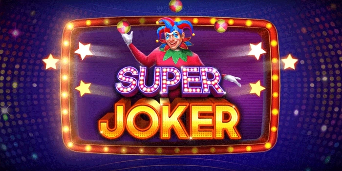 Tips Memilih Mesin Slot Super Joker Yang Memberi Jackpot Tips Memilih Mesin Slot Super Joker Yang Memberi Jackpot